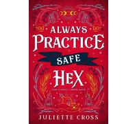 Juliette Cross Always Practice Safe Hex (Tascabile) Stay A Spell