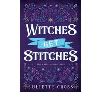 Juliette Cross Witches Get Stitches (Tascabile) Stay A Spell