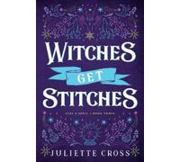 Juliette Cross Witches Get Stitches (Tascabile) Stay A Spell