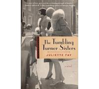 Juliette Fay The Tumbling Turner Sisters (Tascabile)