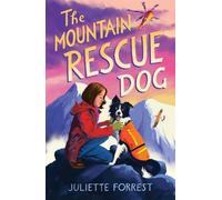 Juliette Forrest The Mountain Rescue Dog (Tascabile)