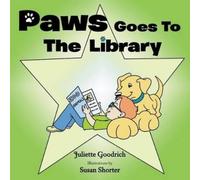 Juliette Goodrich Paws Goes To The Library (Tascabile)