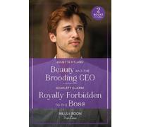 Juliette Hyland Sca Beauty And The Brooding Ceo / Royally Forbidden (Tascabile)