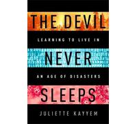 Juliette Kayyem The Devil Never Sleeps (Copertina rigida)