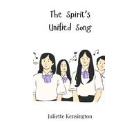 Juliette Kensington The Spirit's Unified Song (Copertina rigida)