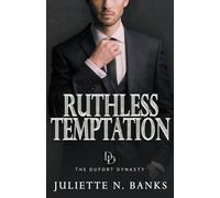 Juliette N Banks Ruthless Temptation (Tascabile) Dufort Dynasty