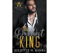Juliette N Banks The Darkest King (Tascabile) Dark Kings of NYC