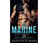 Juliette N Banks The Marine (Tascabile) Black Hawke Security