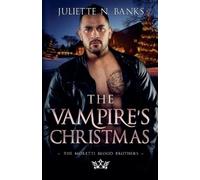 Juliette N Banks The Vampire's Christmas (Tascabile) Moretti Blood Brothers
