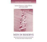 Juliette Pattinson Linsey Robb Arthur McIvor Men in Reserve (Copertina rigida)