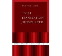 Juliette R. Scott Legal Translation Outsourced (Tascabile)