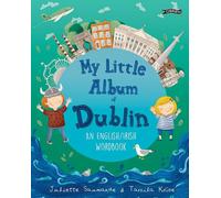 Juliette Saumande My Little Album of Dublin (Tascabile)