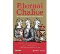 Juliette Wood Eternal Chalice (Tascabile)