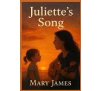 Juliette's Song: Whiskey Series Book 3