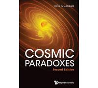 Julio A Gonzalo Cosmic Paradoxes (Tascabile)