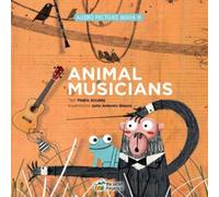 Julio Antonio Blasco Pedro Alcalde Animal Musicians (Copertina rigida)