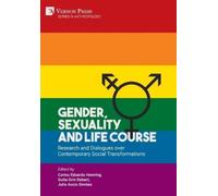 Gender, Sexuality and Life Course: Research and Dialogues over Contemporary Social Transformations