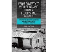 Julio Boltvinik From Poverty to Well-Being and Human Flourish (Copertina rigida)