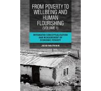 Julio Boltvinik From Poverty to Well-Being and Human Flourishing (Vo (Tascabile)
