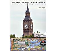 Julio Bricio Dire Straits and Mark Knopfler's London (Tascabile)