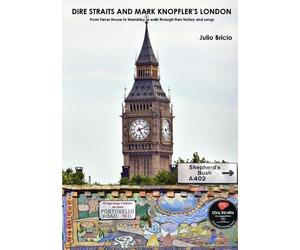 Julio Bricio Dire Straits and Mark Knopfler's London (Tascabile)