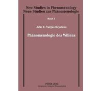 Julio C Vargas Bejarano Phaenomenologie des Willens (Tascabile)