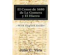 Julio C Vera El Censo de 1680 de la Gomera Y El Hierro (Tascabile)