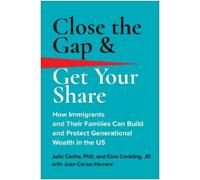 Julio Cacho Cole Conkling Close the Gap & Get Your Share (Copertina rigida)