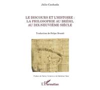 Júlio Canhada Le discours et l'histoire (Tascabile) La Philosophie En Commun