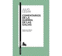 Julio César Comentarios de la Guerra de Las Galias (Tascabile)