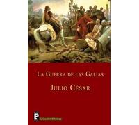 Julio Cesar La guerra de las Galias (Tascabile)