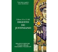 Julio César Navarro Villega Libros 10 a 12 del Digesto de Justinian (Tascabile)