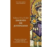 Julio César Navarro Villega Libros 13 a 15 del Digesto de Justinian (Tascabile)