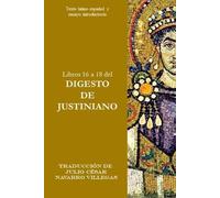 Julio César Navarro Villega Libros 16 a 18 del Digesto de Justinian (Tascabile)