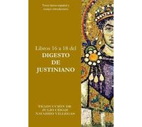Julio César Navarro Villega Libros 16 a 18 del Digesto de Justinian (Tascabile)