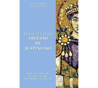 Julio César Navarro Villega Libros 19 a 21 del Digesto de Justinian (Tascabile)