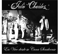 Julio Chaidez - En Vivo Desde Su Cuna Sinaloen