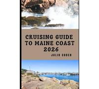 Julio Coder Cruising Guide to Maine Coast 2026 (Tascabile)