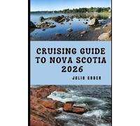 Julio Coder Cruising Guide to Nova Scotia 2026 (Tascabile)