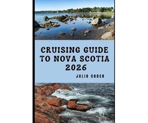 Julio Coder Cruising Guide to Nova Scotia 2026 (Tascabile)
