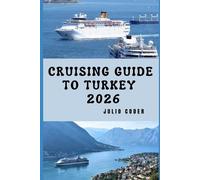 Julio Coder Cruising Guide to Turkey 2026 (Tascabile)