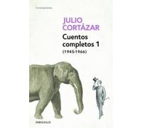 Julio Cortázar Cuentos Completos 1 (1945-1966). Julio Cortázar / Com (Tascabile)