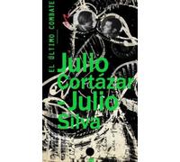 Julio Cortazar El último combate (Copertina rigida)
