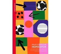 Julio Cortázar Hopscotch (Tascabile)