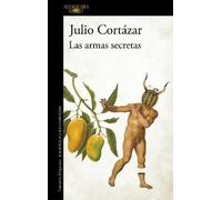 Julio Cortázar Las armas secretas / The Secret Weapons (Tascabile)