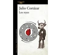 Julio Cortázar Los reyes / The Kings (Tascabile)