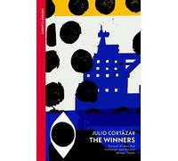 Julio Cortázar The Winners (Tascabile)