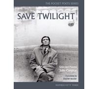 Julio Cortzar Save Twilight: Selected Poems (Tascabile)