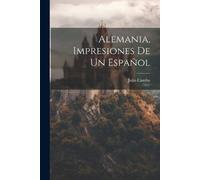 Julio d. 1962 Camba Alemania, Impresiones De Un Español (Tascabile)