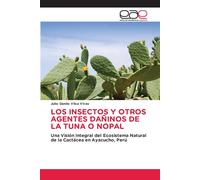 Julio Danilo Vilca Los Insectos Y Otros Agentes Dañinos de la Tuna O (Tascabile)